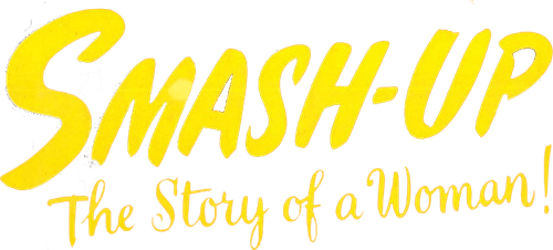 Smash-Up: The Story of a Woman