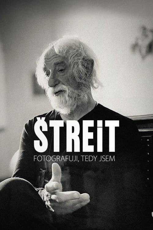 Štreit – I photograph, therefore I am