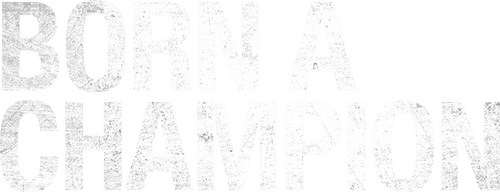 Born a Champion