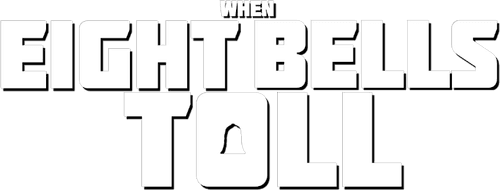 When Eight Bells Toll