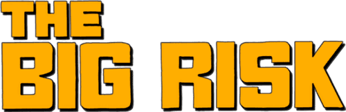 The Big Risk