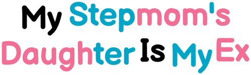 My Stepmom's Daughter Is My Ex