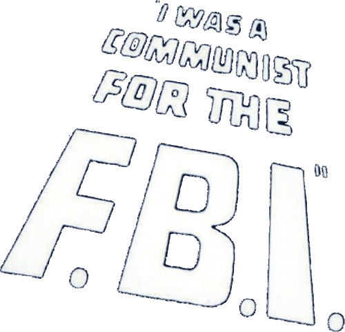 I Was a Communist for the FBI