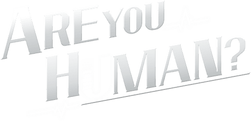 Are You Human?