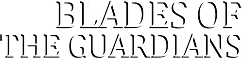 Blades of the Guardians