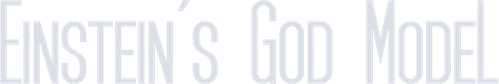 Einstein's God Model