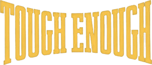 Tough Enough