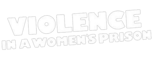 Violence in a Women's Prison