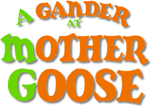 A Gander at Mother Goose