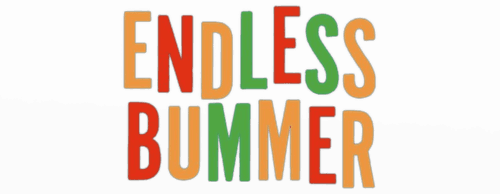 National Lampoon Presents: Endless Bummer