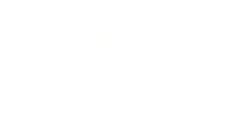 Dangerous Years