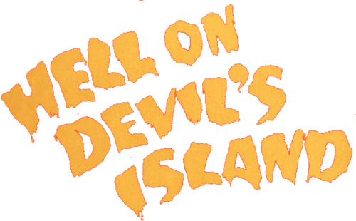 Hell on Devil's Island