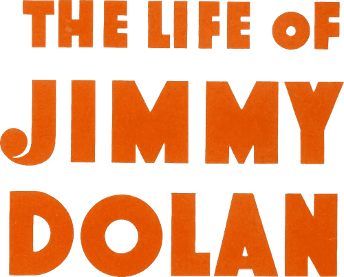 The Life of Jimmy Dolan