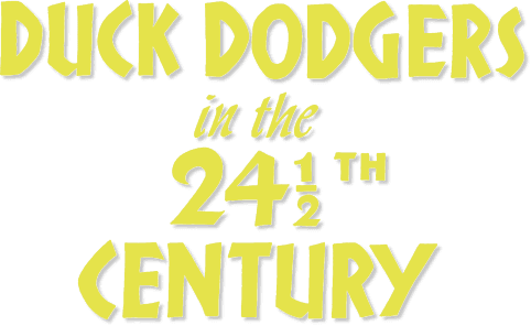 Duck Dodgers in the 24½th Century