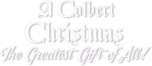 A Colbert Christmas: The Greatest Gift of All!
