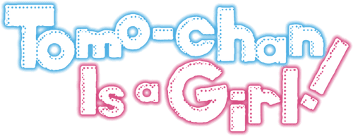 Tomo-chan Is a Girl!