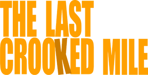 The Last Crooked Mile