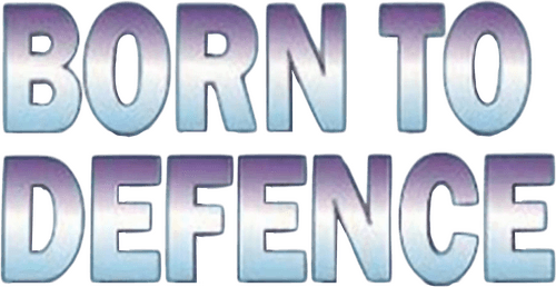 Born to Defence