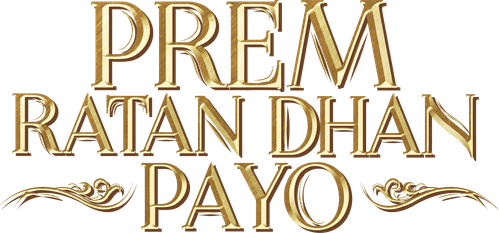 Prem Ratan Dhan Payo