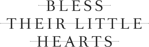 Bless Their Little Hearts