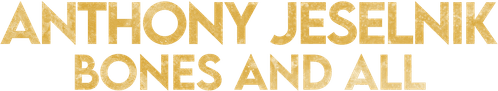 Anthony Jeselnik: Bones and All
