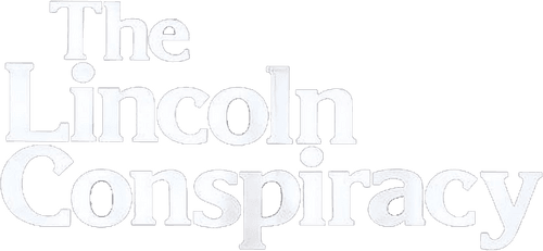 The Lincoln Conspiracy