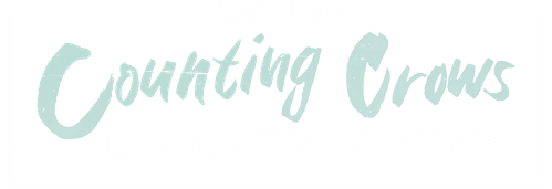 Music Box: Counting Crows: Have You Seen Me Lately?