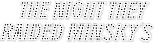 The Night They Raided Minsky's