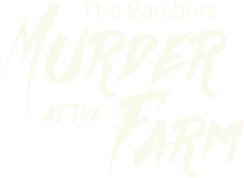 The Bambers: Murder at the Farm