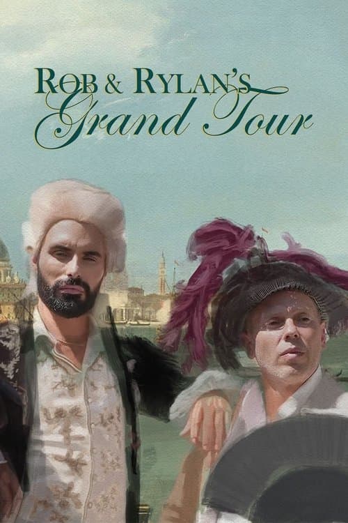 Rob and Rylan's Grand Tour