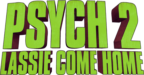 Psych 2: Lassie Come Home