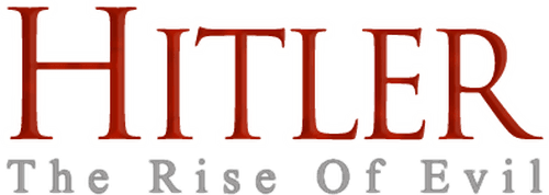Hitler: The Rise of Evil
