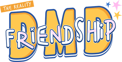DMD Friendship The Reality