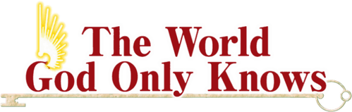 The World God Only Knows