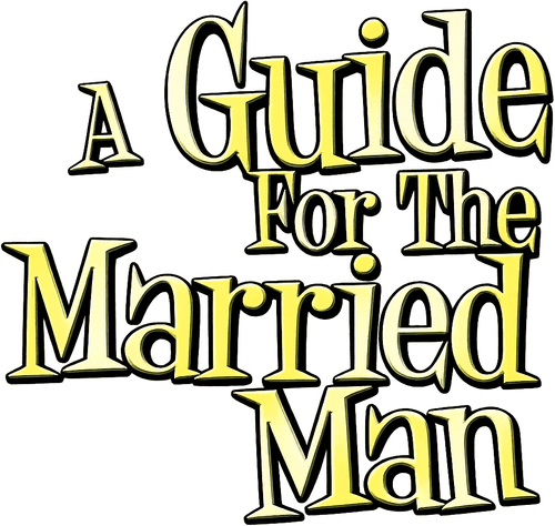 A Guide for the Married Man