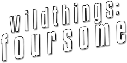 Wild Things: Foursome