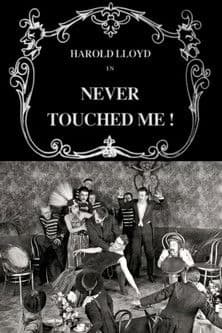 Never Touched Me!