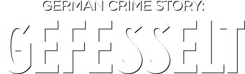 German Crime Story: Gefesselt