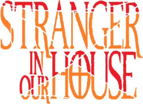 Stranger in Our House