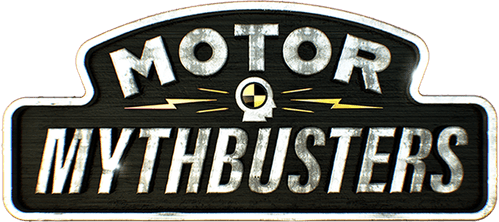 Motor Mythbusters