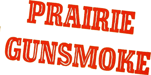 Prairie Gunsmoke