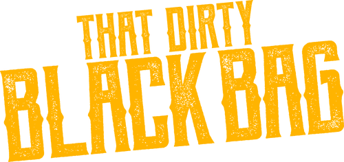 That Dirty Black Bag