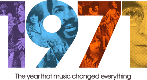 1971: The Year That Music Changed Everything