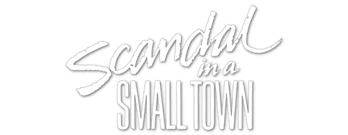 Scandal in a Small Town