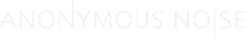 Anonymous Noise