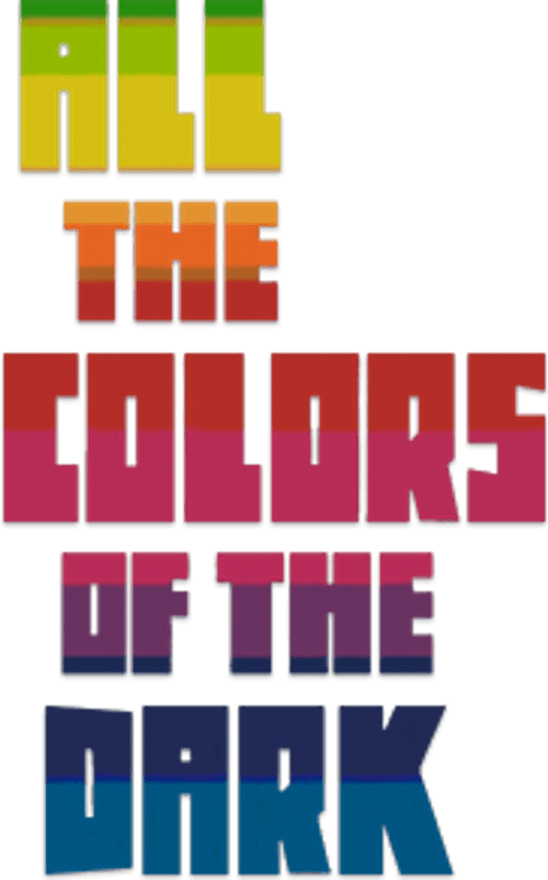 All the Colours of the Dark