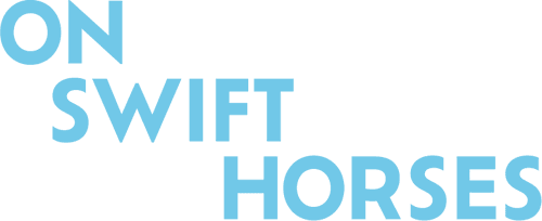 On Swift Horses