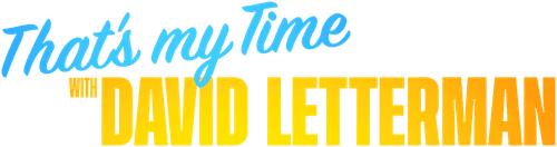 That’s My Time with David Letterman