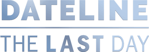 Dateline: The Last Day