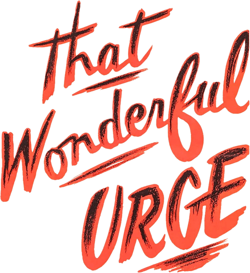 That Wonderful Urge